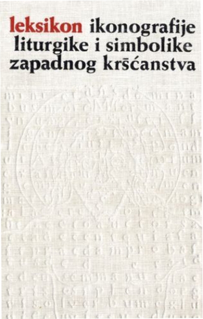 Leksikon ikonografije, liturgike i simbolike zapadnog kršćanstva