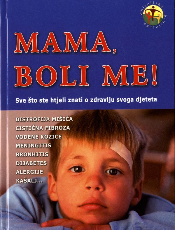 Mama, boli me!