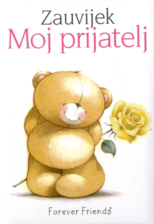 Zauvijek - Moj prijatelj!