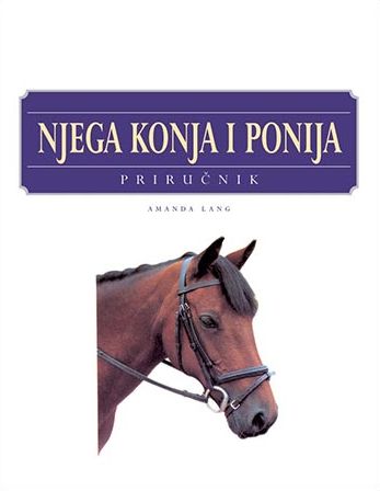 Njega konja i ponija - priručnik