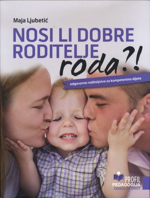 Nosi li dobre roditelje roda?!
