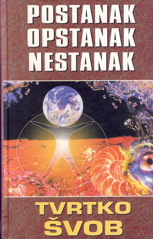 Postanak, opstanak, nestanak