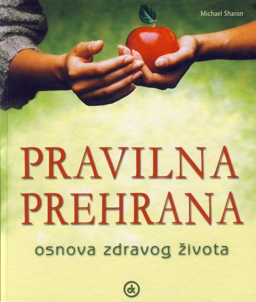 Pravilna prehrana: osnova zdravog života