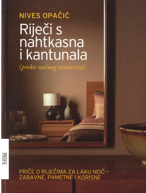 Riječi s nahtkasna i kantunala (preko noćnog ormarića)