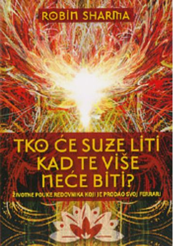 Tko će suze liti kad te više neće biti
