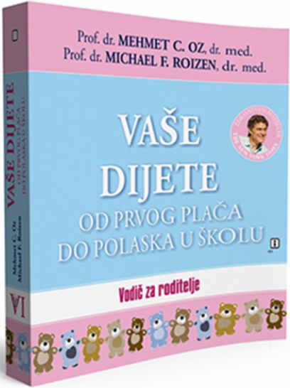 Vaše dijete od prvog plača do polaska u školu