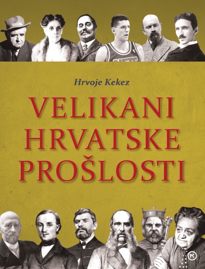 Velikani hrvatske prošlosti