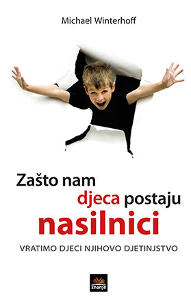 Zašto nam djeca postaju nasilnici