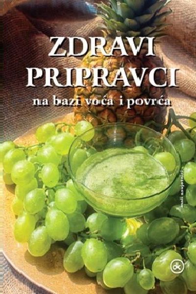 Zdravi pripravci na bazi voća i povrća