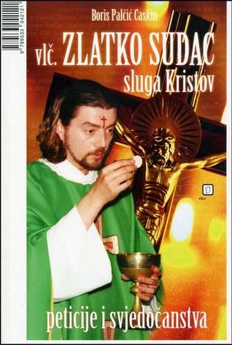 Vič. Zlatko Sudac, sluga Kristov